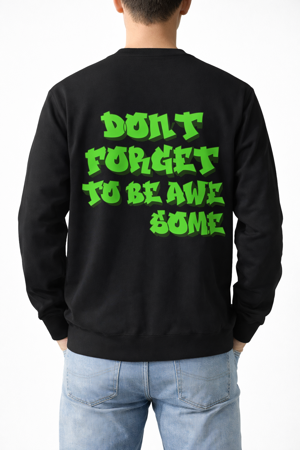 Don't Forget to Be Awe-Some Neon Graffiti Crewneck Sweatshirt