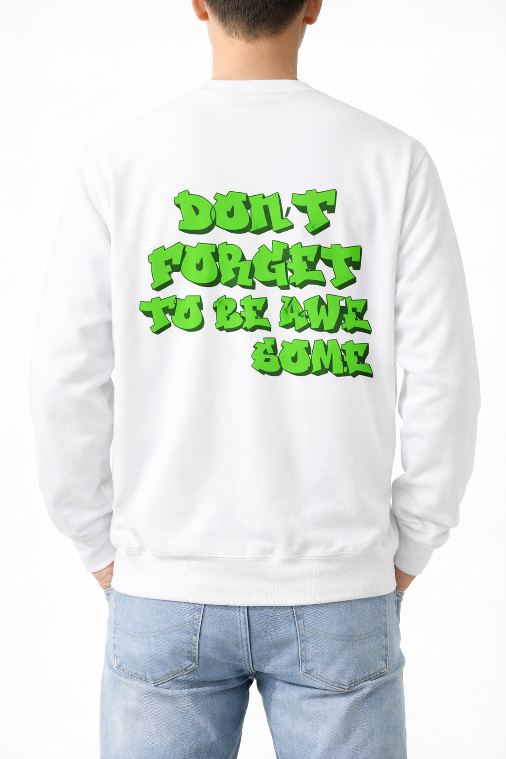 Don't Forget to Be Awe-Some Neon Graffiti Crewneck Sweatshirt